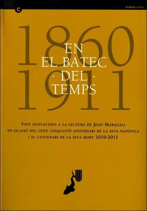 EL BATEC DEL TEMPS. CONFERÈNCIES DE L'ANY MARAGALL/EN