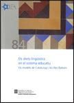 DRETS LINGÜÍSTICS EN EL SISTEMA EDUCATIU. ELS MODELS DE CATALUNYA I LES ILLES BA