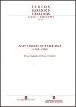 CORT GENERAL DE BARCELONA (1705-1706). PROCÉS FAMILIAR DEL BRAÇ ECLESIÀSTIC