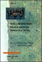MÚSICA DE MINISTRERS. SELECCIÓ DE REPERTORI DELS MINISTRERS DE LA VILA NOVA