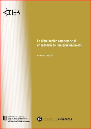 DISTRIBUCIÓN COMPETENCIAL EN MATERIAL DE INMIGRACIÓN JUVENIL [EPUB]/LA