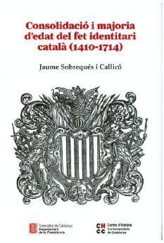 CONSOLIDACIÓ I MAJORIA D'EDAT DEL FET IDENTITARI CATALÀ (1410-1714)