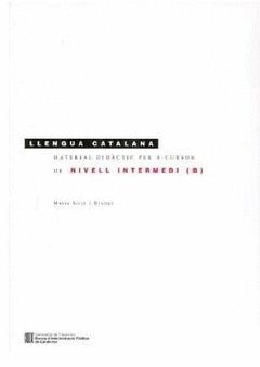 MATERIAL DIDÀCTIC PER A CURSOS DE LLENGUA CATALANA DE NIVELL INTERMEDI (B)