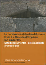 CONSTRUCCIÓ DEL PALAU DEL COMTE ENRIC II A CASTELLÓ D'EMPÚRIES (ALT EMPORDÀ), LA
