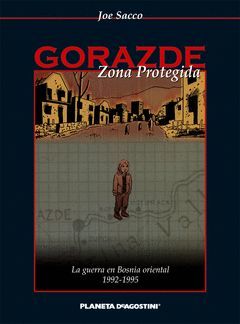 GORAZDE.ZONA PROTEGIDA.PLANETA-COMICS-DURA