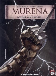 MURENA Nº4/5 :LOS QUE VAN A MORIR..