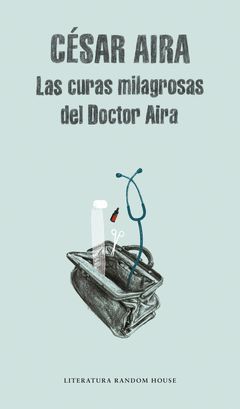 CURAS MILAGROSAS DEL DOCTOR AIRA, LAS.MONDADORI-LITERATURA-295-RUST