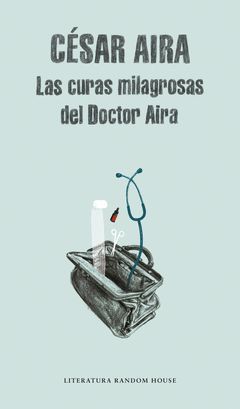 CURAS MILAGROSAS DEL DOCTOR AIRA, LAS.MONDADORI-LITERATURA-295-RUST