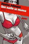QUE NADIE SE MUEVA.MONDADORI-RUST