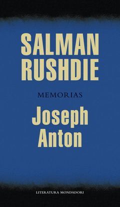 JOSEPH ANTON. (MEMORIAS DE RUSHDIE)MONDADORI-DURA