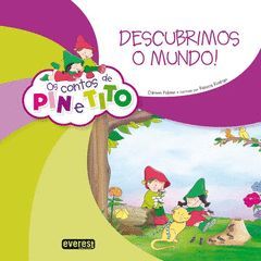 CONTOS DE PIN E TITO, DESCUBRIMOS O MUNDO!