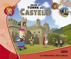 1. PEKY EXPLORA: DESDE A TORRE DO CASTELO. UN PERCORRIDO POR EUROPA