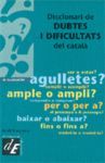 DICC. DE DUBTES I DIFICULTATS DEL CATALA. ENCICLOPEDIA CATALANA