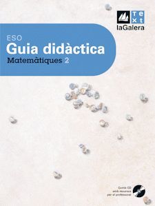 MATEMÀTIQUES, 2 ESO. GUIA DIDÀCTICA. RECURSOS PER AL PROFESSORAT