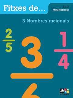 MATEMÀTIQUES, NOMBRES RACIONALS, ESO. FITXES