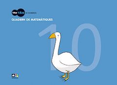 TAM TAM EN NOMBRES, MATEMÀTIQUES, EDUCACIÓ INFANTIL. QUADERN 10