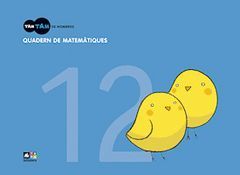 TAM TAM EN NOMBRES, MATEMÀTIQUES, EDUCACIÓ INFANTIL. QUADERN 12