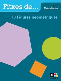 QUADERN 10: FIGURES GEOMÈTRIQUES