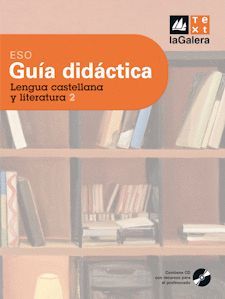 LENGUA CASTELLANA Y LITERATURA, 2 ESO. GUÍA DIDÁCTICA. RECURSOS PARA EL PROFESOR