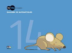 TAM TAM DE NOMBRES, MATEMÀTIQUES, EDUCACIÓ INFANTIL. QUADERN 14