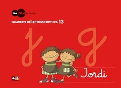 TAM TAM DE LLETRES, LECTOESCRIPTURA, EDUCACIÓ INFANTIL. QUADERN 13