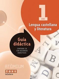 GUIA DIDÀCTICA LENGUA CASTELLANA Y LITERATURA 1 ESO ATÒMIUM