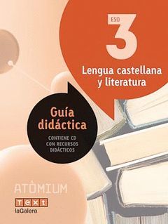 GUIA DIDÀCTICA LENGUA CASTELLANA Y LITERATURA 3 ESO ATÒMIUM