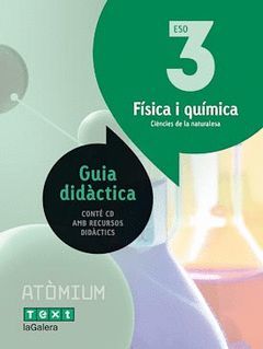 GUIA DIDÀCTICA FÍSICA I QUÍMICA 3 ESO ATÒMIUM