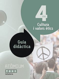 GUIA CULT VALOR ÈT 4 ESO (ATÒMIUM)