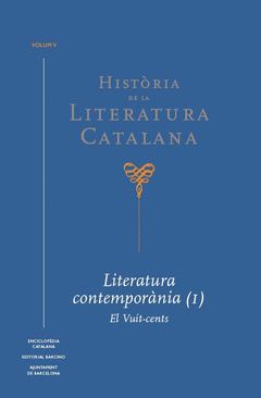 HISTÒRIA DE LA LITERATURA CATALANA VOL. 5