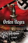 ORDEN NEGRA, LA.EL EJERCITO PAGANO DEL III REICH.EDAF-RUST