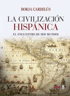 LA CIVILIZACION HISPANICA