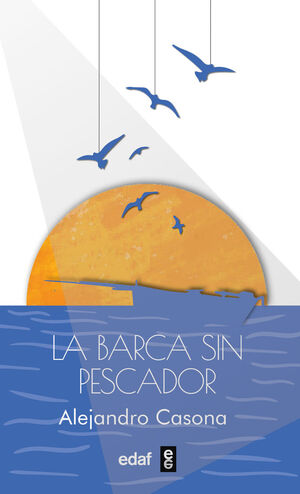 LA BARCA SIN PESCADOR