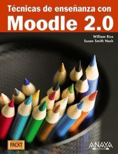 TÉCNICAS DE ENSEÑANZA CON MOODLE 2.0