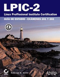 LPIC-2. LINUX PROFESSIONAL INSTITUTE CERTIFICATION