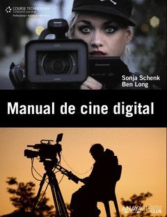 MANUAL DE CINE DIGITAL. ANAYA-PHOTOCLUB