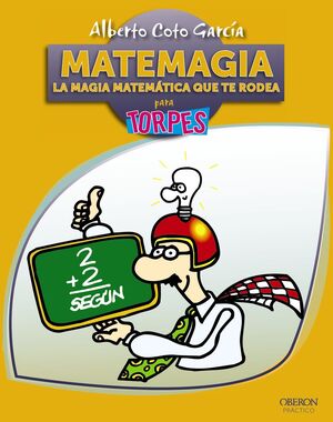 MATEMAGIA. LA MAGIA MATEMÁTICA QUE TE RODEA. OBERON-RUST