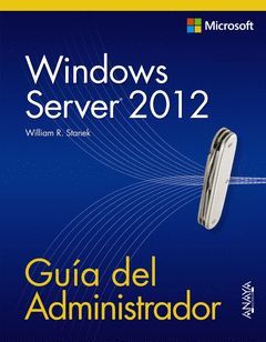 WINDOWS SERVER 2012. GUÍA DEL ADMINISTRADOR.ANAYA-RUST