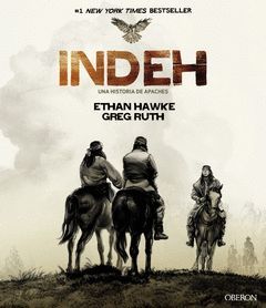 INDEH. UNA HISTORIA DE APACHES