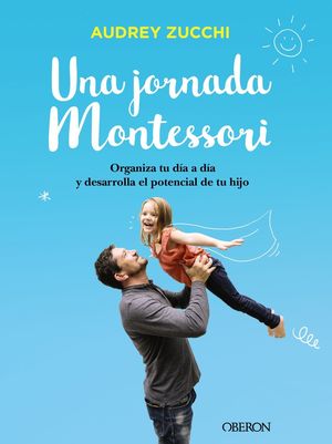 UNA JORNADA MONTESSORI.OBERON