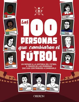 LAS 100 PERSONAS QUE CAMBIARON EL FUTBOL