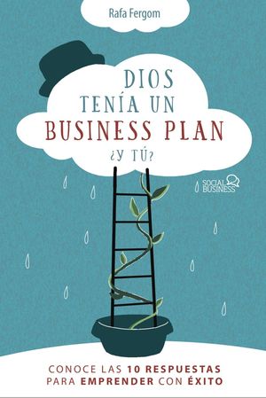 DIOS TENÍA UN BUSINESS PLAN, ¿Y TÚ?