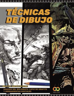 TÉCNICAS DE DIBUJO. DOMINIO DEL BOLÍGRAFO, LÁPIZ DE GRAFITO Y HERRAMIENTAS DIGIT