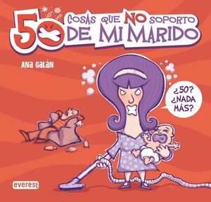 50 COSAS QUE NO SOPORTO DE MI MARIDO