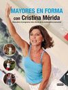 MAYORES EN FORMA CON CRISTINA MERIDA