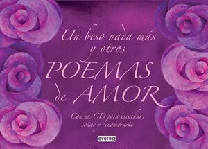 UN BESO NADA MAS Y OTROS POEMAS DE AMOR