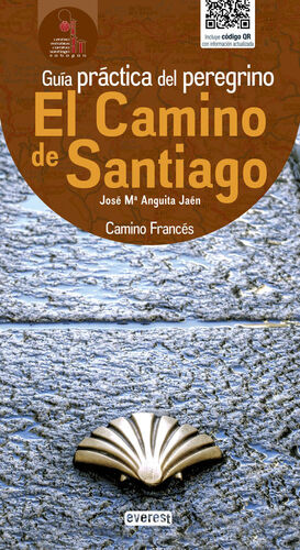 EL CAMINO DE SANTIAGO. GUÍA PRÁCTICA DEL PEREGRINO