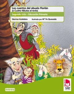 PLAN LECTOR LEER ES VIVIR. LOS CUENTOS DEL ABUELO FLORIÁN (O CUATRO FÁBULAS AL R
