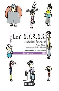 LOS O.T.R.O.S. (SOCIEDAD SECRETA). CARPETA PLAN LECTOR LEER ES VIVIR. GANADOR XI