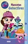 LITTLEST PET SHOP. MASCOTAS DETECTIVES.EVEREST-INF-RUST